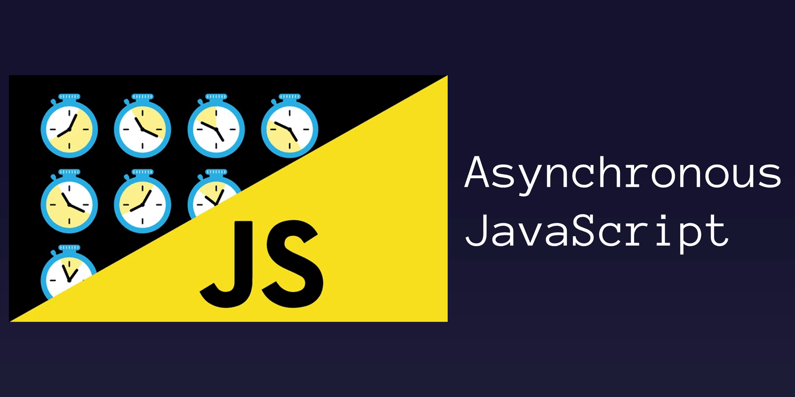 A dive into Asynchronous JavaScript