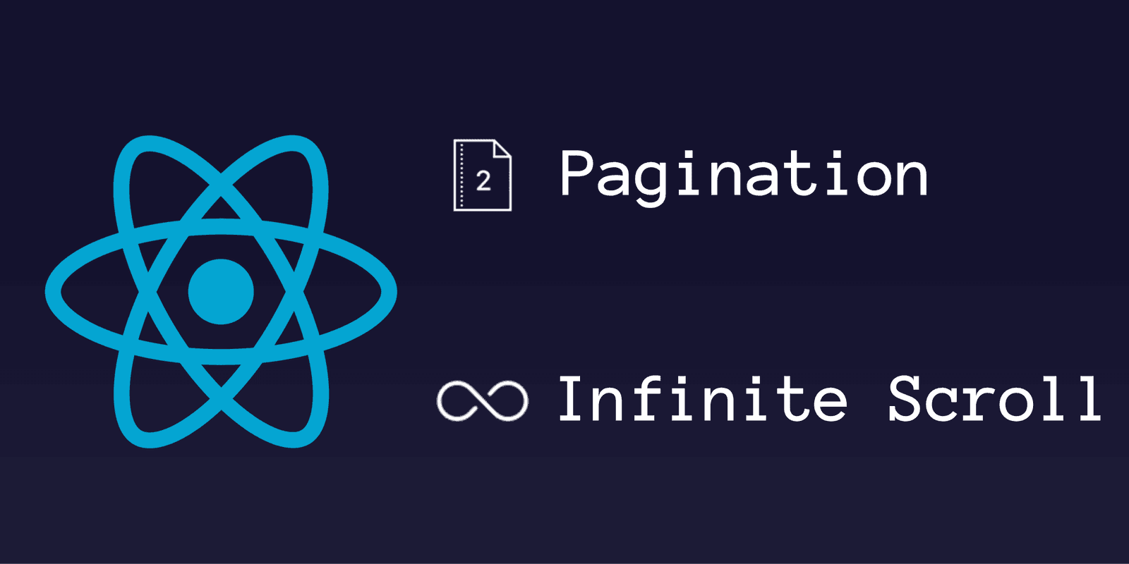 Pagination & Infinite Scroll in React