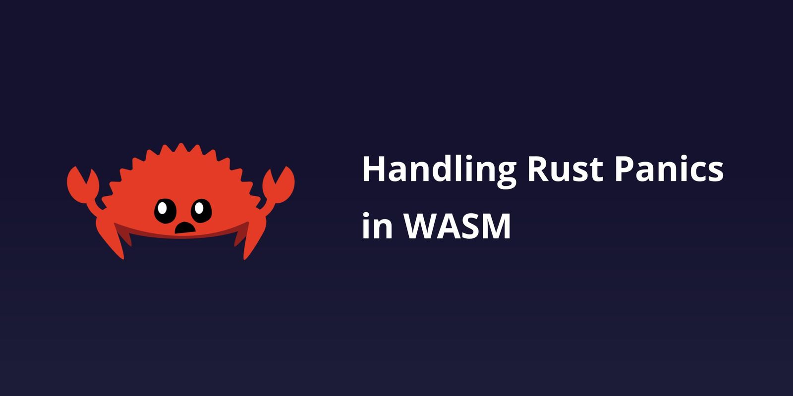 Handling Rust Panics in WASM