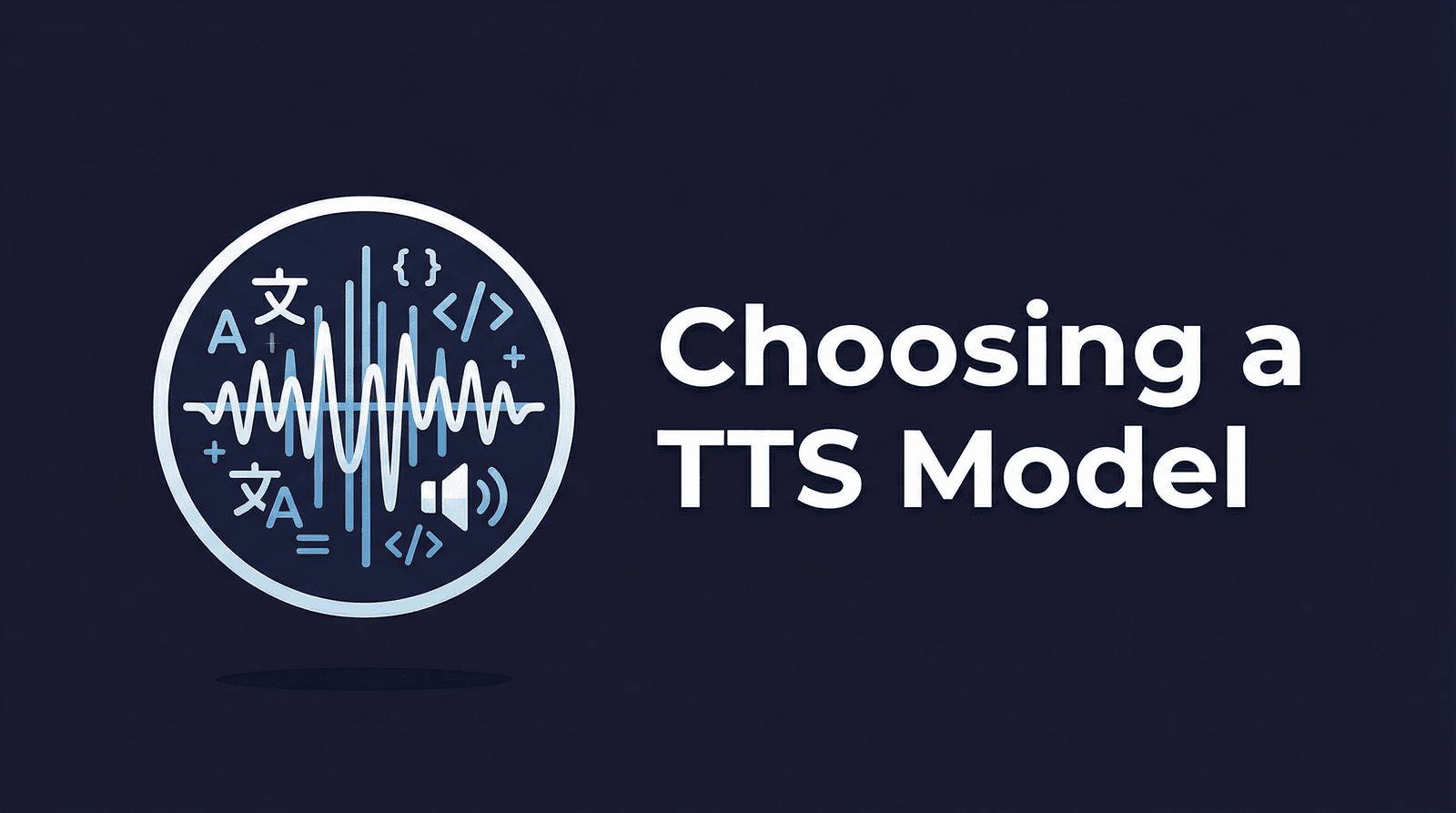 Choosing a TTS Model for Self Hosting